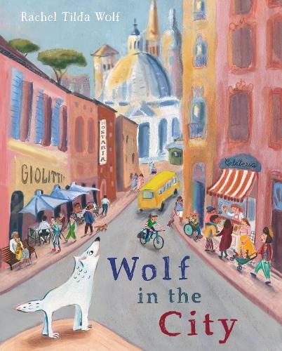 Rachel Tilda Wolf Wolf in the City (Copertina rigida)