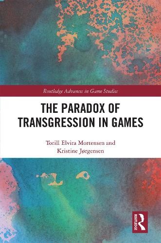 The Paradox of Transgression in Games - 9780367418397