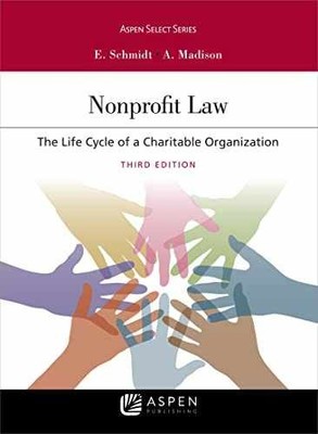 Nonprofit Law: The Life - Paperback, by Schmidt Elizabeth; Madison - Acceptable