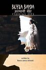Behta Bayda: Floating Raft by Baron James Ashanti (Paperback / softback, 2013)