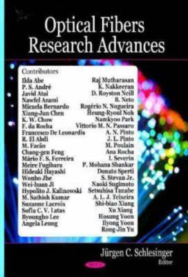 Optical Fibers Research Advances, Jurgen C. Schlesinger, Very Good Book