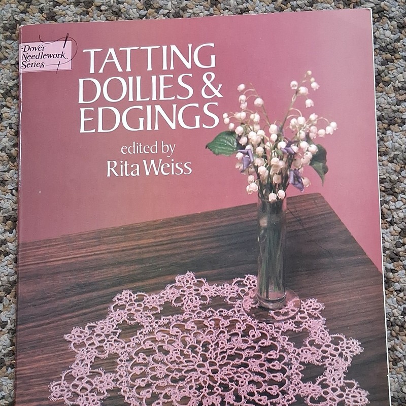 Dover Needlework Series Tatting Doilies & Edgings by Rita Weiss Booklet