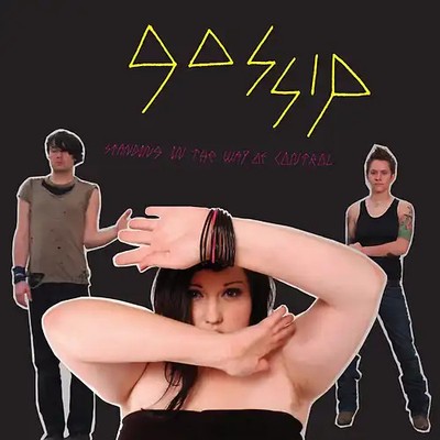 the Gossip - Standing in the Way of Control