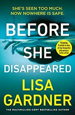 Before She Disappeared : From the Bestselling Thriller Writer Lis