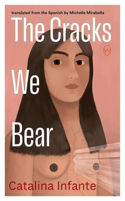 The Cracks We Bear Catalina Infante Taschenbuch Englisch 2025 World Editions