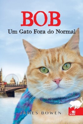 Bob Um Gato Fora Do Normal