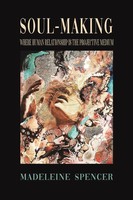 Soul-Making Madeleine Spencer Taschenbuch Englisch 2024 Austin Macauley