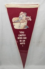 BH Rare Early 1900's You Auto Kiss Me In An Auto Felt Pennant Automobilia