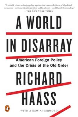 A World in Disarray: American Foreign Policy and the Crisis of the Ol - GOOD