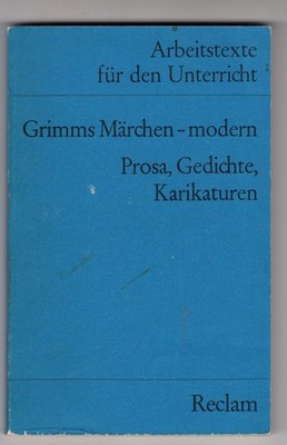 OO 017  	Grimms Märchen - modern   (Arbeitstexte für den Unterricht)