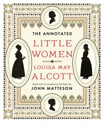 The Annotated Little Women Hardcover Louisa May. Alcott