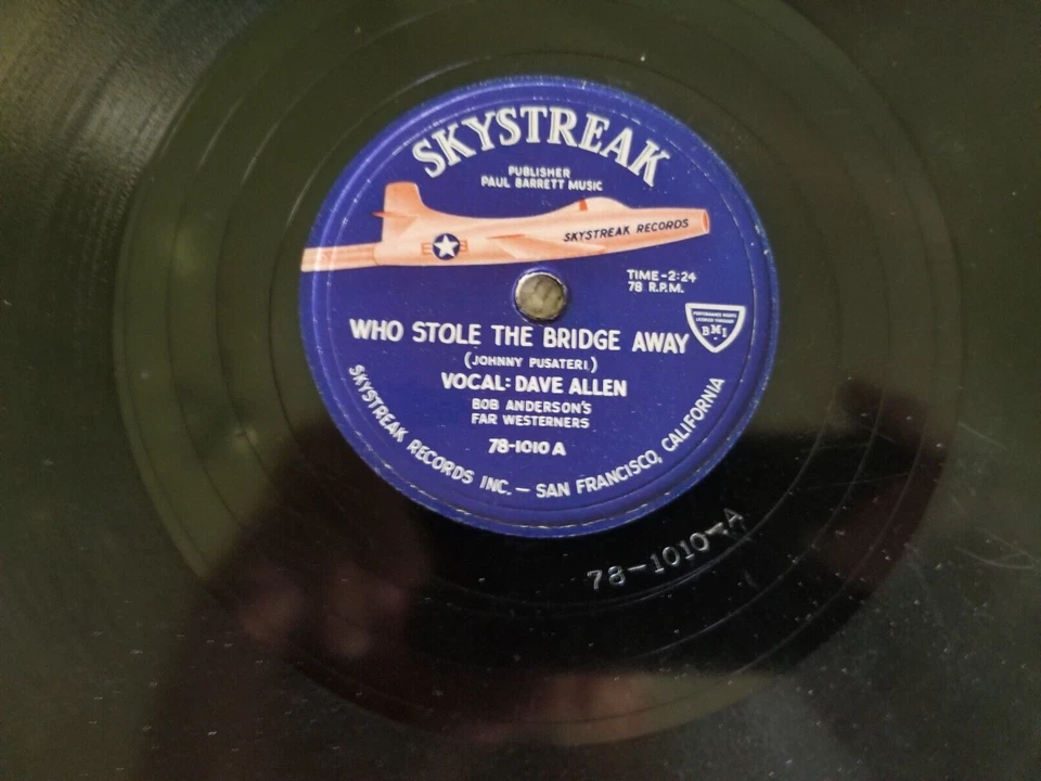 Skystreak Records-Who stole the bridge away,Dave Allen-Rare San Fran. Label 78 - Image 2 of 4