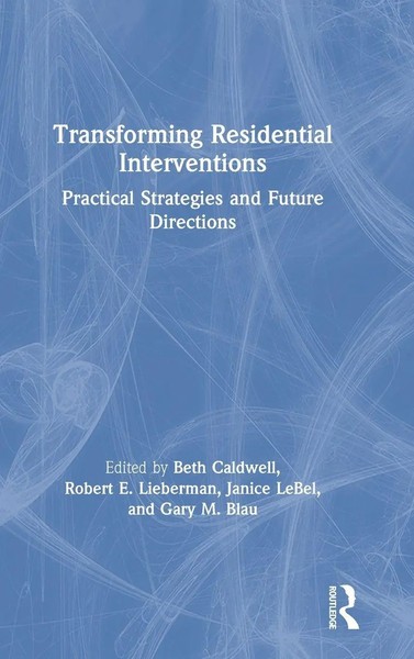 Transforming Residential Interventions | Beth Caldwell (U. A.) | Buch | Englisch-image