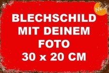 Dein Foto auf Retro-Blechschild Bild Grafik Logo 30 x 20 cm Wunschmotiv (BS)