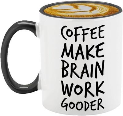 Coffee Helps Me Brain Real Good   Hilarious Mug for Caffeine Addicts