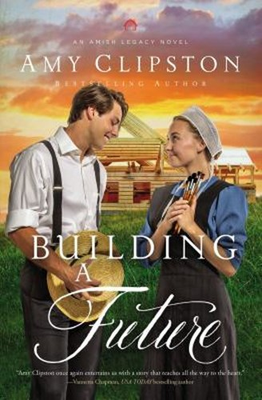 #ad Building a Future Paperback Amy Clipston $6.41