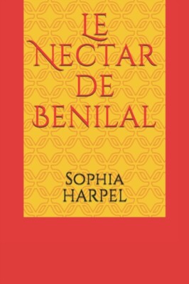 HARPEL - Le Nectar de Benilal - New paperback or softback - X555z