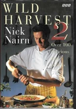 Wild Harvest by Nick Nairn. HC/DC