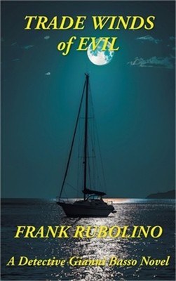 Trade Winds of Evil: A Detective Gianni Basso Novel (Hardback or Cased Book)