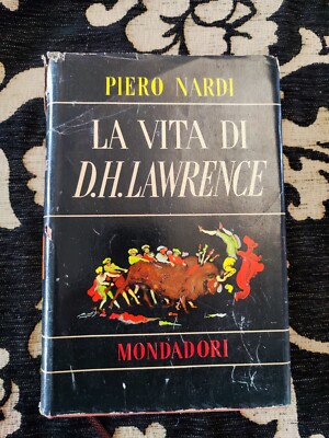 Piero Nardi, LA VITA DI D.H. LAWRENCE, Mondadori 1947, Erstausgabe sc130