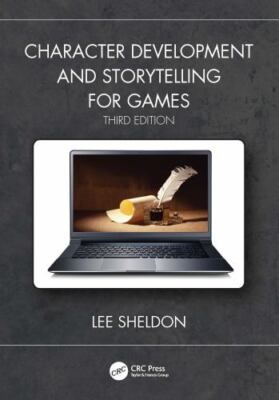 Character Development and Storytelling for Games by 