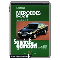 Mercedes-Benz E-Klasse W 210 1995-2002 So Wirds Gemacht Reparaturhandbuch Ebook