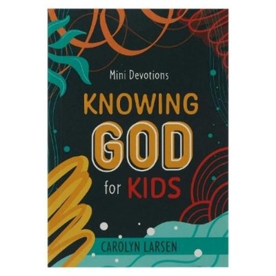 Carolyn Larsen Mini Devotions Knowing God for Kids (Paperback) (UK IMPORT)