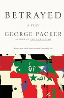Betrayed George Packer Taschenbuch Kartoniert / Broschiert Englisch 2008