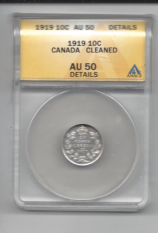 1919 ANACS AU50 Details Canada George V Silver Ten Cents!! E0890