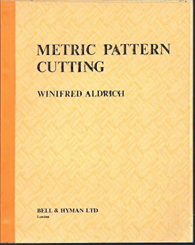 Metric Pattern Cutting by Aldrich, Winifred 0713513292 The Fast
