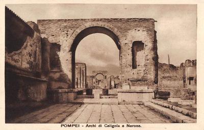 alte Ansichtskarte Italien Pompei'' Archi di Caligola a Nerone '' ungelaufen''2633''