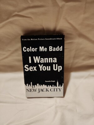 Color Me Badd I Wanna Sex You Up Cassette New Jack City Soundtrack Dr