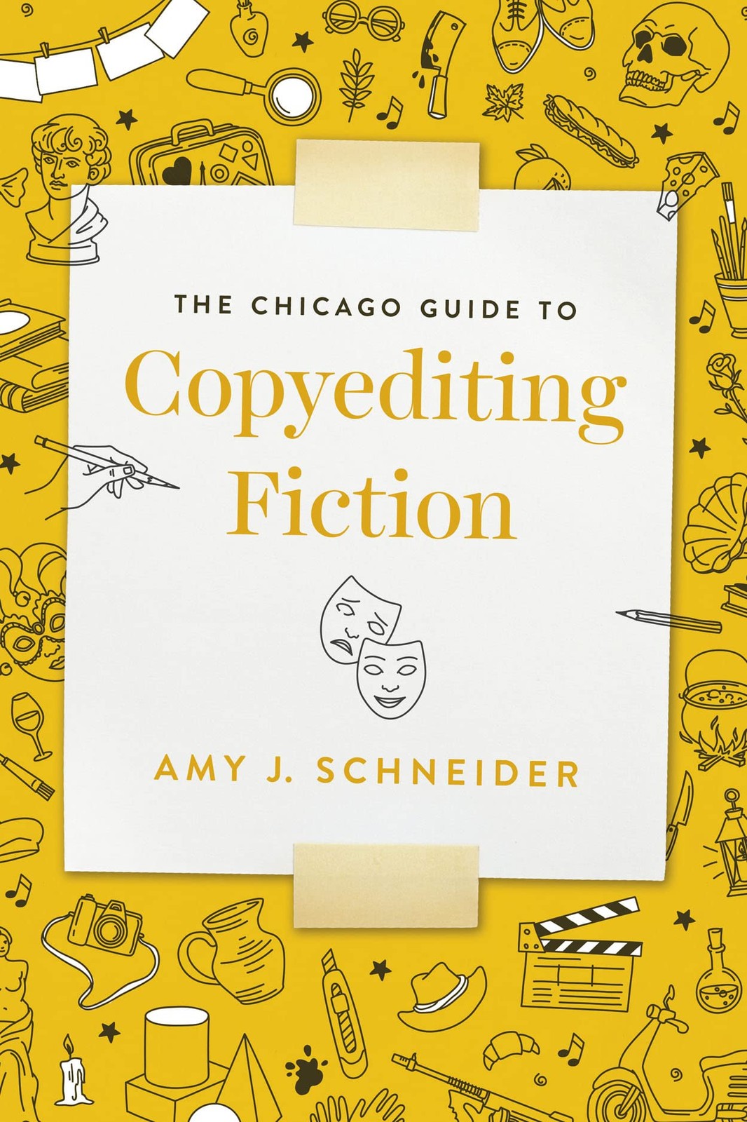 The Chicago Guide to Copyediting Fiction - Amy J Schneider - PBK - New