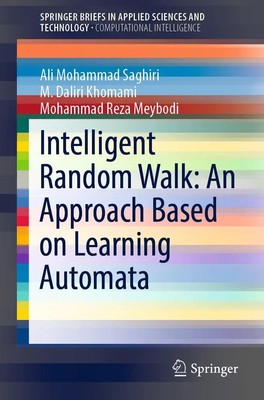 Ali Mohammad Saghiri (u. a.) | Intelligent Random Walk: An Approach Based on...