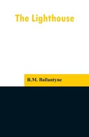 R. M. Ballantyne | The Lighthouse | Taschenbuch | Englisch (2019)