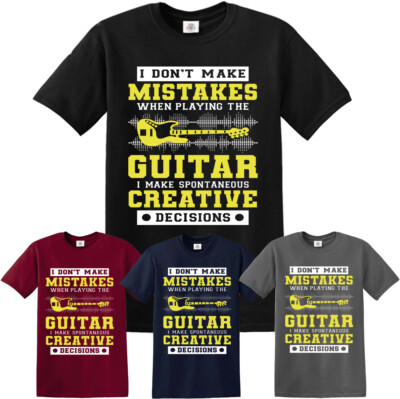 T-Shirt I Don't Make Mistakes When Playing The Guitar Musik Geschenk Party Oberteil Shirt