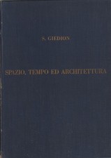 Spazio, tempo ed architettura - Sigfried Giedion (Ulrico Hoepli Editore)