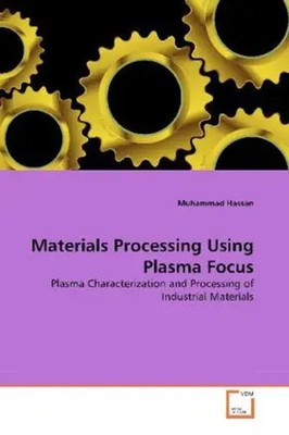 Muhammad Hassan | Materials Processing Using Plasma Focus | Taschenbuch