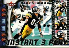 2000 Ultra INSTANT THREE PLAY #13 Hines Ward Pittsburgh Steelers