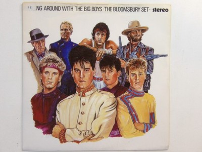 Bloomsbury Set:   Hanging Around With The Big Boys  1983   EX+ 7 