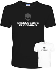 Listing image for Disclosure Is Coming - Grey Alien UFO Funny Quality 100% Cotton T-Shirt
