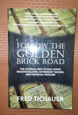 Follow the Golden Brick Road: The Ultimate Path to Real Estate Wealth...