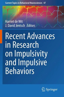 Recent Advances in Research on Impulsivity and Impulsive Behaviors Wit (u. a.)
