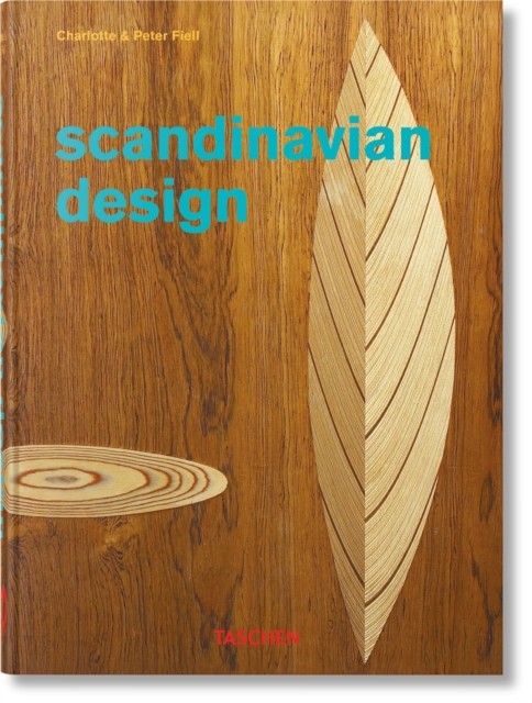 Scandinavian Design 45th Ed. by Charlotte & Peter Fiell (Hardback Book)