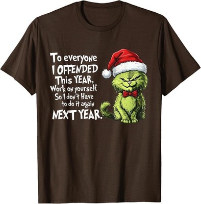 Funny Christmas Cat To Everyone I Offended Year Unisex T-Shirt