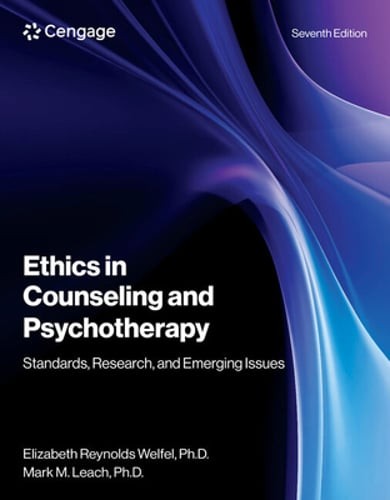 Ethics in Counseling and Psychotherapy by Elizabeth Welfel: New