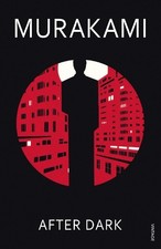 Image of After Dark by Haruki Murakami, Jay Rubin - 9780099506249