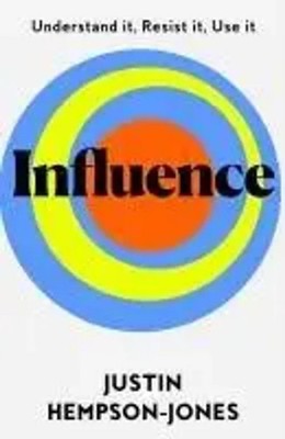 Influence Understand it, Use it, Resist it Justin Hempson-Jones Taschenbuch 2025