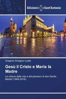 Gesù Il Cristo E Maria La Madre Gregorio Grzegorz Lydek Taschenbuch Italienisch