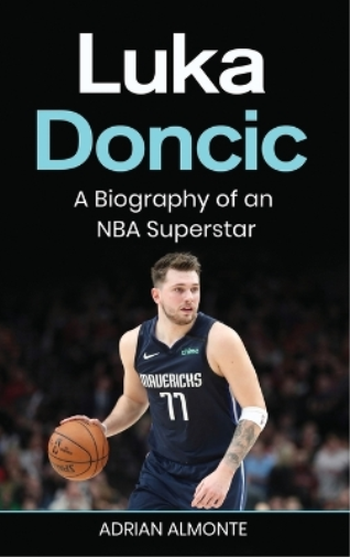 Adrian Almonte Luka Doncic (Copertina rigida)